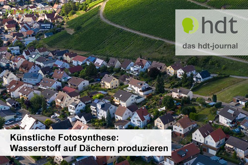 hdt-journal_Kuenstliche_Fotosynthese_Wasserstoff_auf_Daechern_produzieren