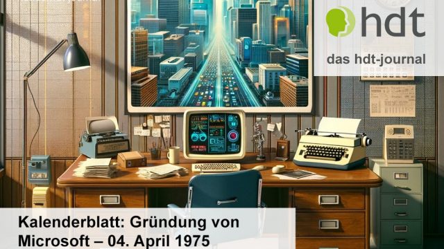 hdt-journal_Kalenderblatt_4_april_1975_gruendung_von_microsoft