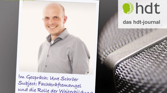 hdt-journal_im_gespraech_uwe_schroeer_fachkraeftemangel